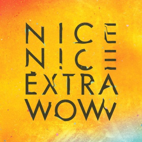 Nice Nice - Extra Wow vinyl record cover
