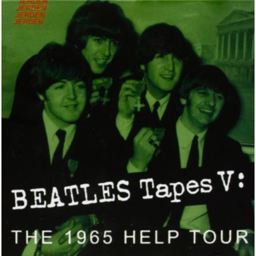 Beatles Tapes: The 1965 Help Tour, Vol.5