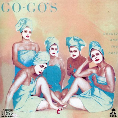 Beauty & the Beat The Go-Go's - Beauty & the Beat