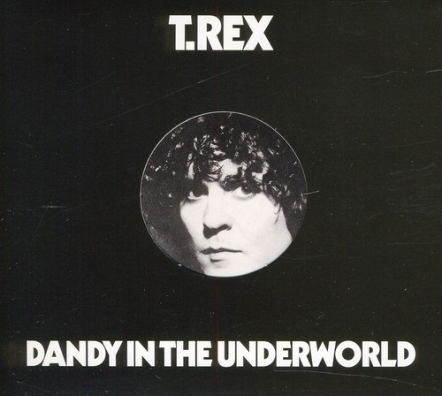 T. Rex - Dandy in the Underworld