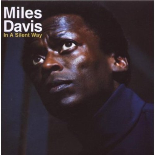 In a Silent Way Miles Davis - In a Silent Way
