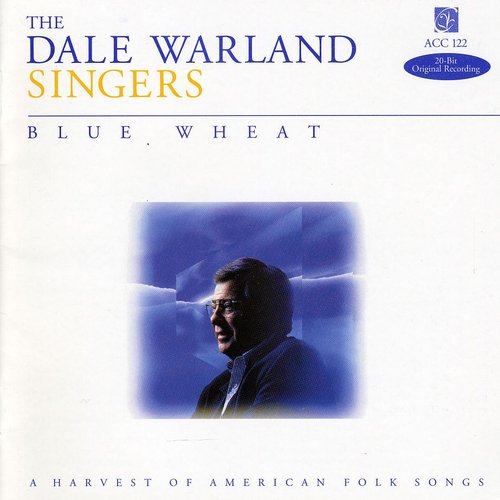 Dale Warland Singers - Blue Wheat