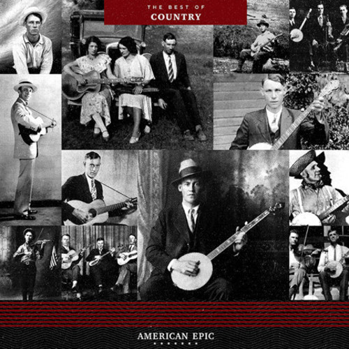 American Epic [Documentary Series] - American Epic: The Best Of Country vinyl record cover