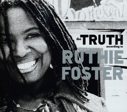 Ruthie Foster - The Truth According To Ruthie Foster