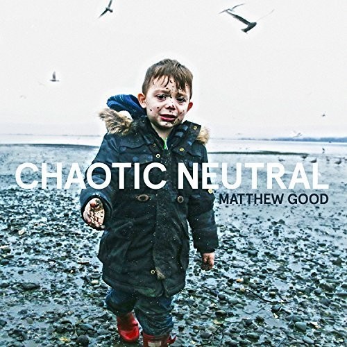 Matthew Good - Chaotic Neutral vinyl record cover