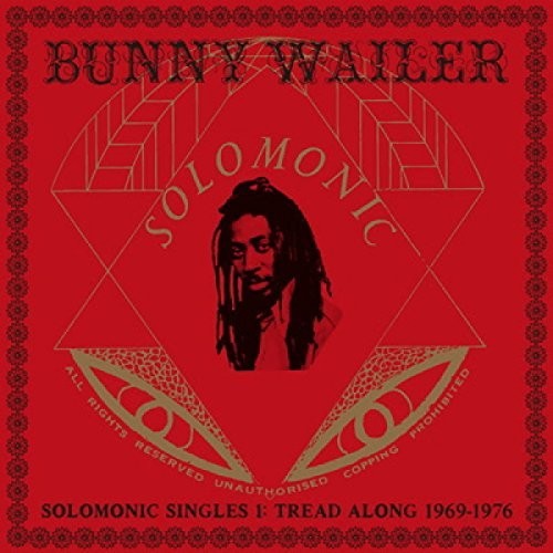 Bunny Wailer - Solomonic Singles 1: Tread Along 1969-1976 vinyl record cover