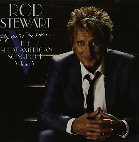 Rod Stewart - Fly Me To The Moon The Great American Songbook Volume V vinyl record cover