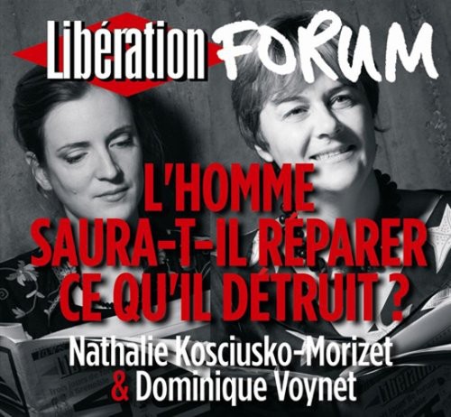 Dominique Voynet/Nathalie Kosciusko-Morizet - L'homme Saura-t-il Reparer Ce Qu'il Detruit
