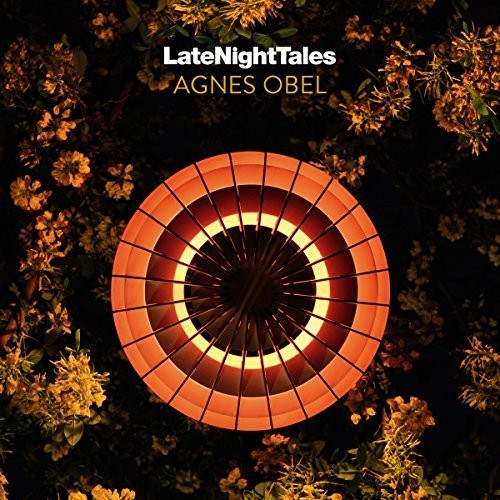 Agnes Obel - Late Night Tales: Agnes Obel