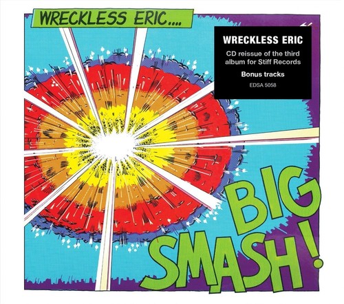 Wreckless Eric - Big Smash vinyl record cover