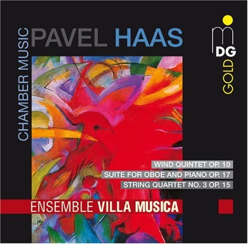 Pavel Haas - Wind Quintet Op 10 / Suite Op 17 / String Quartet