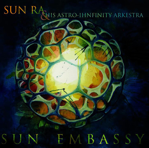 Sun Ra & His Astro Ihnfinity Arkestra - Sun Embassy vinyl record cover
