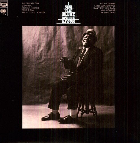 Willie Dixon - I Am The Blues [Import]