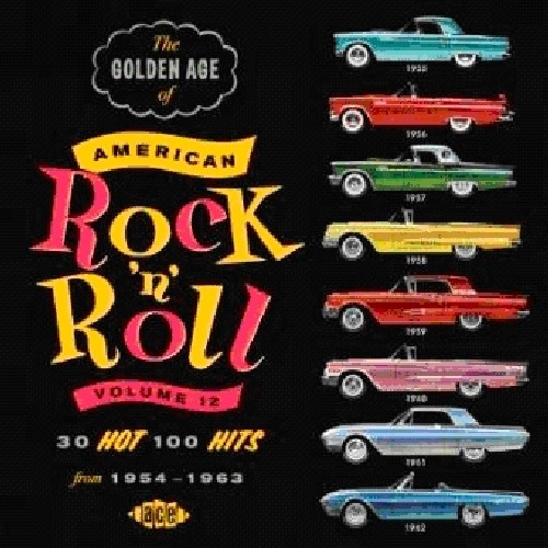 Vol. 12-Golden Age Of American Rock 'n' Roll