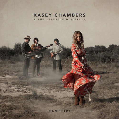 Kasey Chambers & The Fireside Disciples - Campfire vinyl record cover