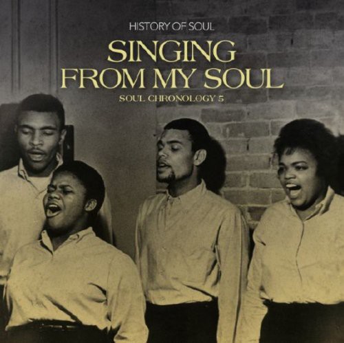 Singing from My Soul: Soul Chronology 5