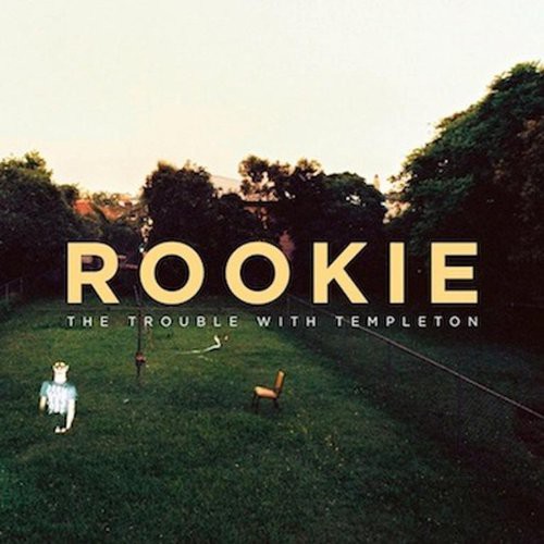 The Trouble With Templeton - Rookie vinyl record cover