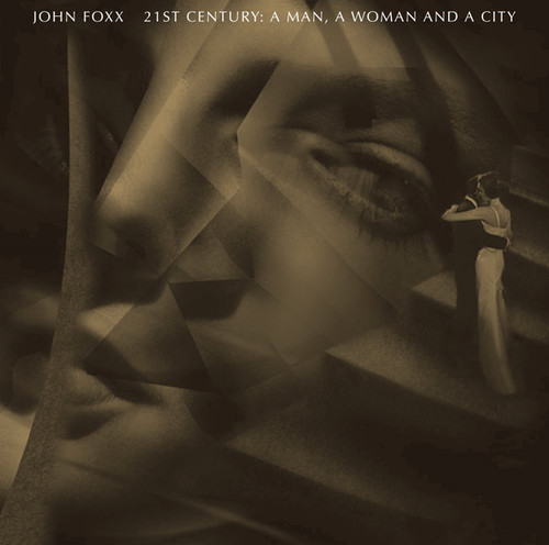 John Foxx - 21st Century: A Man - a Woman and a City vinyl record cover