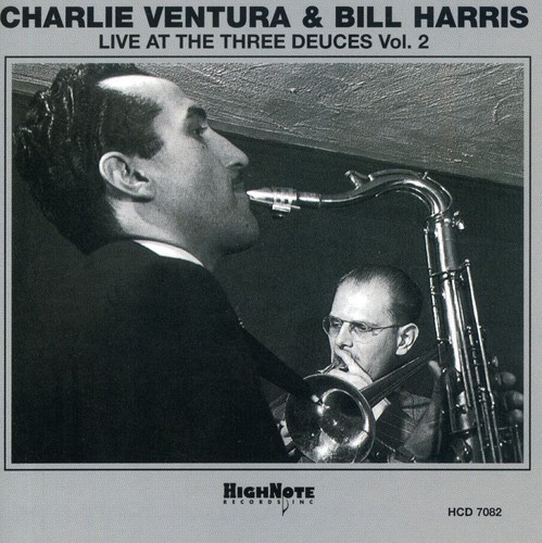 Ventura/Harris - Live At The Three Deuces, Vol.2