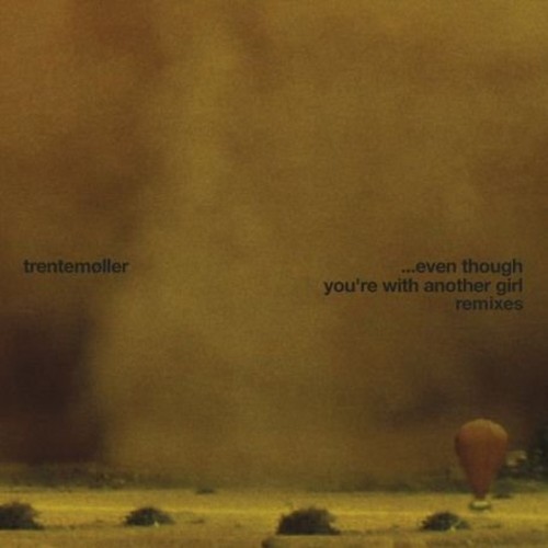Even Though You're With Another Girl (Remixes)