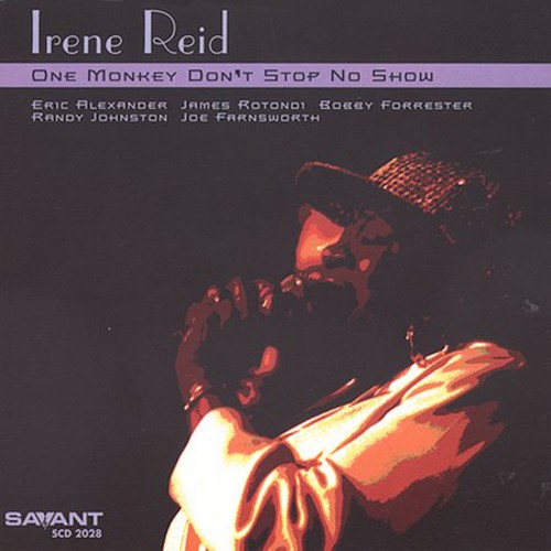 Irene Reid - One Monkey Don't Stop No Show