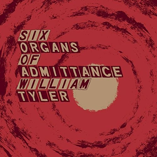 Six Organs Of Admittance / William Tyler - Parallelogram A La Carte: Six Organs Of Admittance vinyl record cover