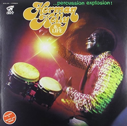 Herman Kelly  & Life - Percussion Explosion vinyl record cover