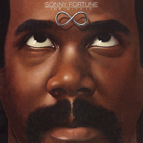 Sonny Fortune - Infinity Is vinyl record cover