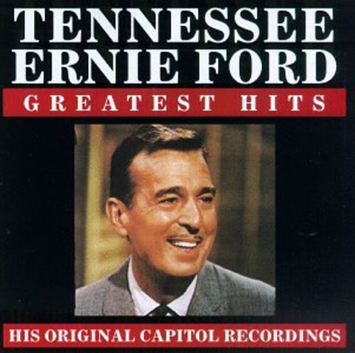 Tennessee Ford Ernie - Greatest Hits
