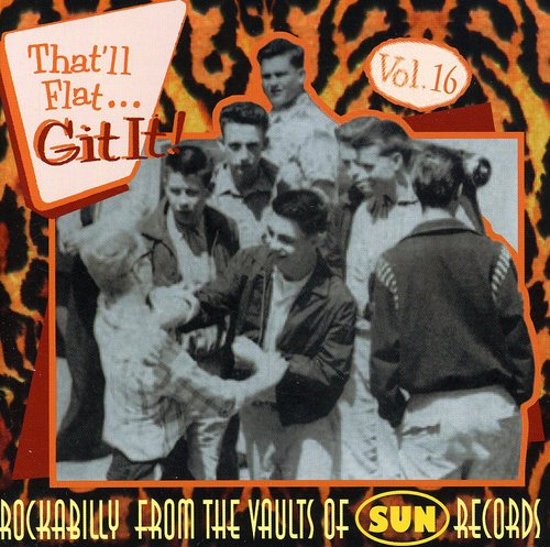 Vol. 16-That'll Flat Git It!