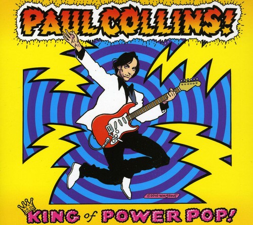 Paul Collins - King Of Power Pop! vinyl record cover