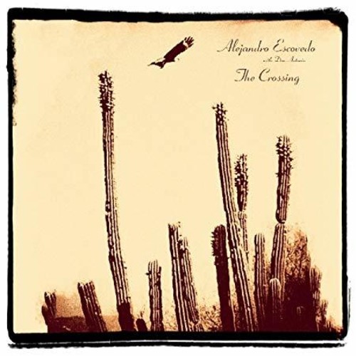 Alejandro Escovedo - The Crossing [LP]