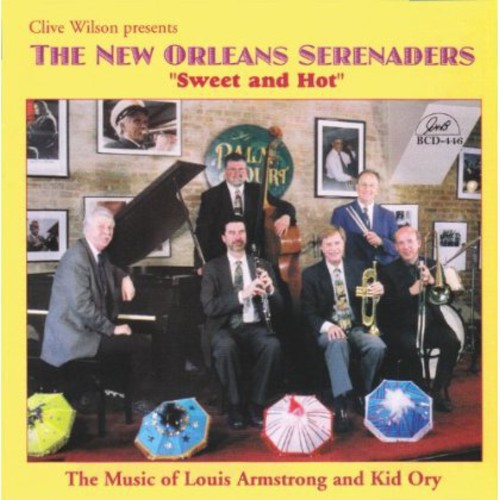 Clive Wilson & The New Orleans Serenaders - Sweet and Hot: The Music Of Louis Armstrong and Kid Ory