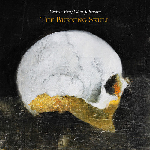Cedric Pin & Glen Johnson - The Burning Skull vinyl record cover