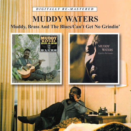 Muddy Brass & The Blues/Can't Get No Grindin