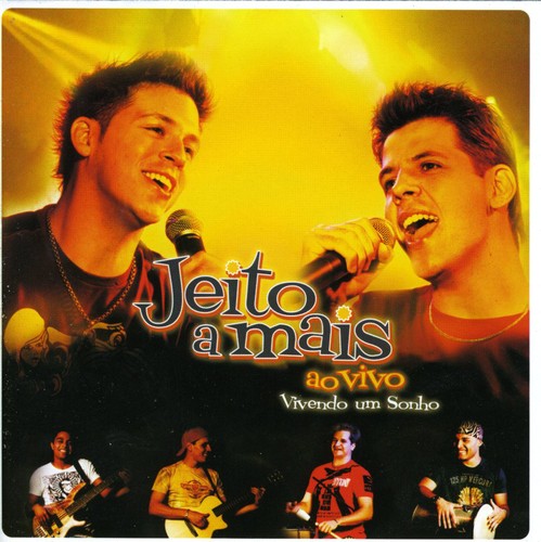 Jeito A Mais - Vivendo Um Sonho