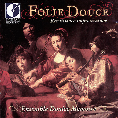 Ensemble Doulce Memoire - Folie Douce / Various