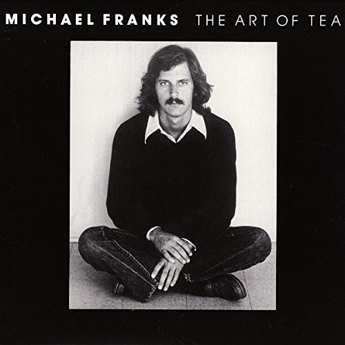 Michael Franks - Art Of Tea vinyl record cover