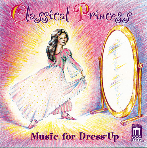 Various Artists - Classical Princess:music For Dress Up / Various
