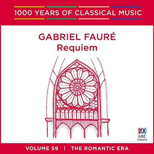 Faure: Requiem - 1000 Years Of Classical Music 59