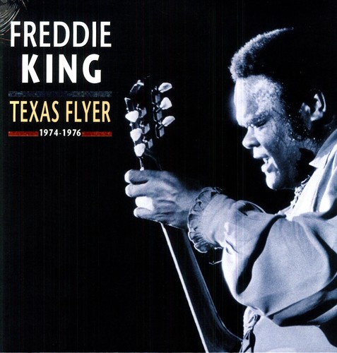 Freddie King - Texas Flyer 1974-1976 [Import]