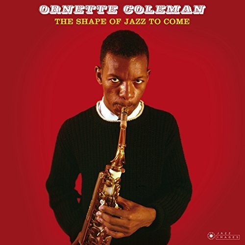 Ornette Coleman - Shape Of Jazz To Come (Gate) [180 Gram] (Vv) (Spa)
