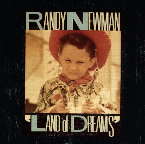 Randy Newman - Land Of Dreams [Import]