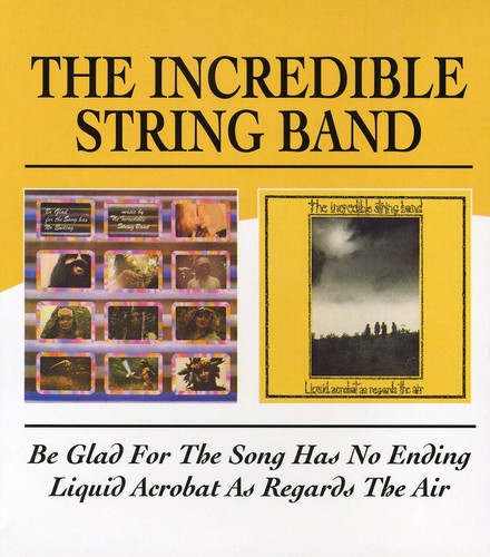 Be Glad For The Song Has No Ending/Liquid Acrobat