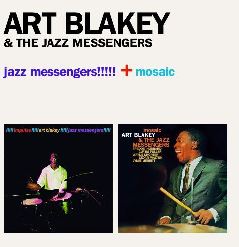 Jazz Messengers!!! + Mosaic