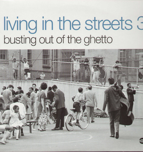 Living In The Streets - Living In The Streets, Vol. 3: Busting Out Of The Ghetto vinyl record cover