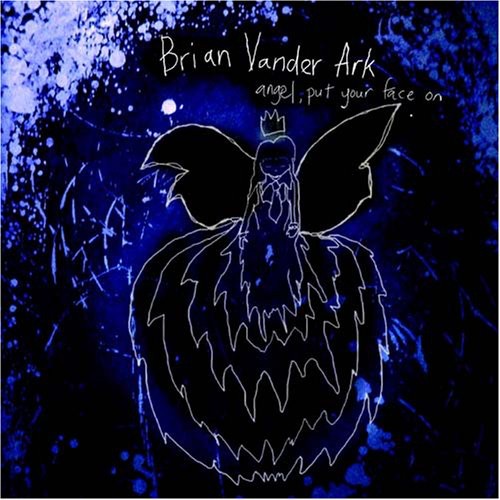Vander Brian Ark - Angel, Put Your Face On vinyl record cover