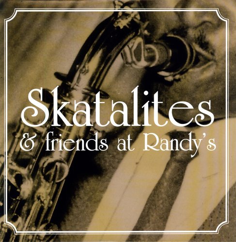 Skatalites & Friends At Ran - Skatalites & Friends at Randy's / Various vinyl record cover