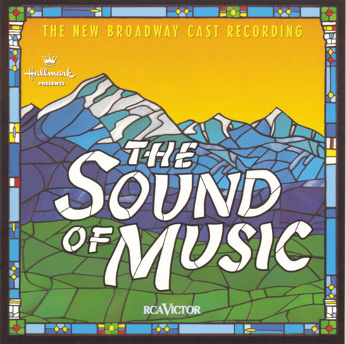 The Sound Of Music [Movie] - The Sound of Music 1998 Broadway Revival Cast [Soundtrack]