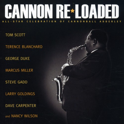 Cannon Re-Loaded: All-Star Celebration Of Cannonba